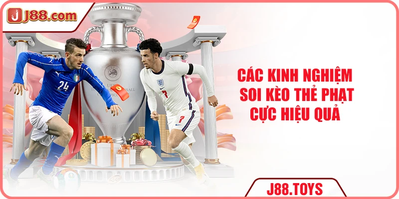 Các kinh nghiệm soi kèo thẻ phạt cực hiệu quả