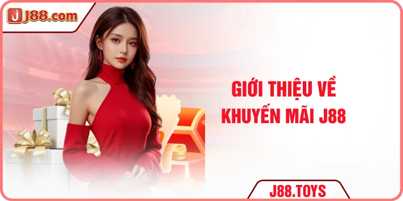 Giới thiệu về khuyến mãi J88