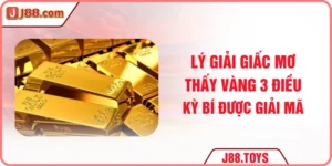 Lý Giải Giấc Mơ Thấy Vàng - 3 Điều Kỳ Bí Được Giải Mã